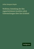 Wulfstan; Sammlung der ihm zugeschriebenen homilien nebst Untersuchungen über ihre Echtheit Wulfstan; Sammlung der ihm zugeschriebenen homilien nebst Untersuchungen über ihre Echtheit