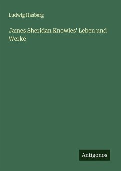 Cover James Sheridan Knowles' Leben und Werke