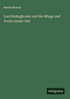 Cover Lord Bolingbroke und die Whigs und Tories seiner Zeit