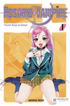 Rosario Vampire - Tilsimli Kolye ve Vampir 01 - Ikeda, Akihisa