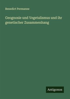 Cover Geognosie und Vegetalismus und ihr genetischer Zusammenhang