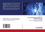 From Pharmaceuticals to Biotechnology