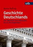 Geschichte Deutschlands Geschichte Deutschlands