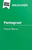 Pantagruel ksi¿¿ka François Rabelais (Analiza ksi¿¿ki) Pantagruel ksi¿¿ka François Rabelais (Analiza ksi¿¿ki)