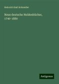 Neue deutsche Heldenbücher, 1740-1880 Neue deutsche Heldenbücher, 1740-1880