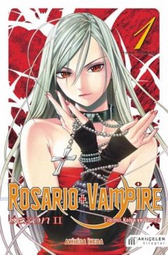Rosario Vampire - Tilsimli Kolye ve Vampir Sezon 2 Cilt 01 - Ikeda, Akihisa