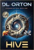 Hive (Madders of Time, #1) (eBook, ePUB) Hive (Madders of Time, #1) (eBook, ePUB)