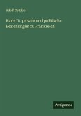 Karls IV. private und politische Beziehungen zu Frankreich Karls IV. private und politische Beziehungen zu Frankreich