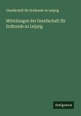Mitteilungen der Gesellschaft für Erdkunde zu Leipzig