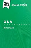 Q & A ksi¿¿ka Vikas Swarup (Analiza ksi¿¿ki) Q & A ksi¿¿ka Vikas Swarup (Analiza ksi¿¿ki)
