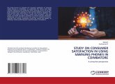 STUDY ON CONSUMER SATISFACTION IN USING SAMSUNG PHONES IN COIMBATORE STUDY ON CONSUMER SATISFACTION IN USING SAMSUNG PHONES IN COIMBATORE