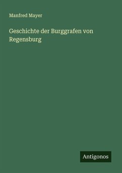 Cover Geschichte der Burggrafen von Regensburg