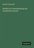 Studien zur Variensammlung des Cassiodorius Senator Studien zur Variensammlung des Cassiodorius Senator
