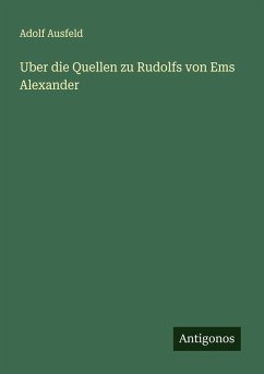 Cover Uber die Quellen zu Rudolfs von Ems Alexander