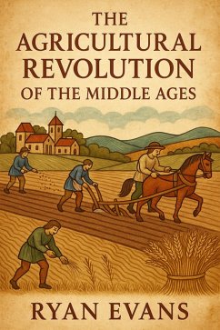 Cover The Agricultural Revolution of the Middle Ages (eBook, ePUB)
