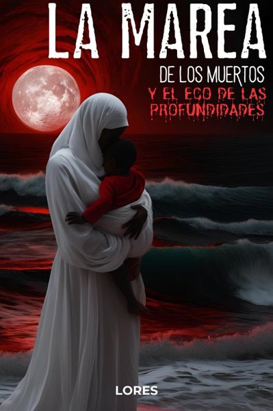 La Marea de Los Muertos y el Eco de las Profundidades (eBook, ePUB)