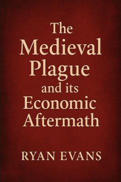 Cover The Medieval Plague and its Economic Aftermath (eBook, ePUB)