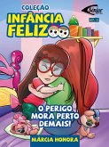 Infância feliz - O perigo mora perto demais (eBook, ePUB) Infância feliz - O perigo mora perto demais (eBook, ePUB)