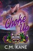 Choke Up (New Orleans Magicians, #1) (eBook, ePUB) Choke Up (New Orleans Magicians, #1) (eBook, ePUB)