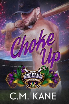 Cover Choke Up (New Orleans Magicians, #1) (eBook, ePUB)