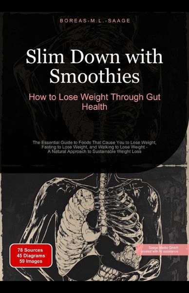 Slim Down with Smoothies: How to Lose Weight Through Gut Health (eBook, ePUB)