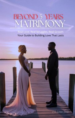 Beyond 5 Years Matrimony (eBook, ePUB) - Tamocha, Kabo Warren