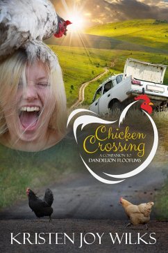 Chicken Crossing (eBook, ePUB) - Wilks, Kristen Joy