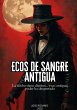 Ecos de Sangre Antigua La noche tiene... - Bild 1