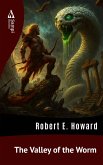 The Valley of the Worm (eBook, ePUB) The Valley of the Worm (eBook, ePUB)