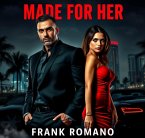 Made For Her (eBook, ePUB) Made For Her (eBook, ePUB)
