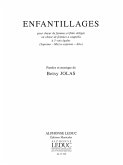 JOLAS ENFANTILLAGES CHOEUR DE FEMMES ET FLUTE OU CHOEUR SMA A CAPPELLA JOLAS ENFANTILLAGES CHOEUR DE FEMMES ET FLUTE OU CHOEUR SMA A CAPPELLA