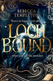 Lochbound (eBook, ePUB) Lochbound (eBook, ePUB)