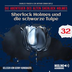 Cover Sherlock Holmes und die schwarze Tulpe (Die Abenteuer des alten Sherlock Holmes, Folge 32) (MP3-Download)