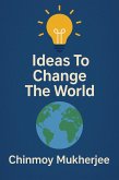 Ideas to Change the World (eBook, ePUB)