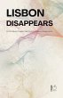 Lisbon Disappears And Other Bilingual... - Bild 1