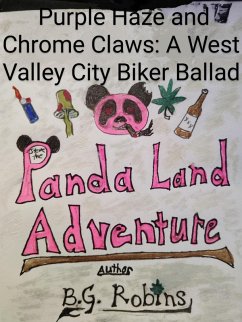 Purple Haze and Chrome Claws: A West Valley City Biker Ballad (Steve the Pink panda, #1) (eBook, ePUB) - Robins, Bg