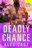 A Deadly Chance (eBook, ePUB) A Deadly Chance (eBook, ePUB)