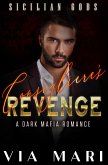 Consigliere's Revenge (Sicilian Gods, #3) (eBook, ePUB) Consigliere's Revenge (Sicilian Gods, #3) (eBook, ePUB)