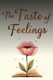 The Taste of Feelings (eBook, ePUB) The Taste of Feelings (eBook, ePUB)