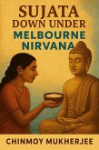 Sujata Down Under: Melbourne Nirvana (eBook, ePUB)