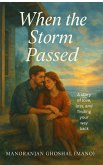 When the Storm Passed (eBook, ePUB) When the Storm Passed (eBook, ePUB)