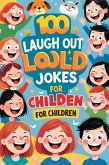 100 Laugh-Out-Loud Jokes for Children (eBook, ePUB) 100 Laugh-Out-Loud Jokes for Children (eBook, ePUB)