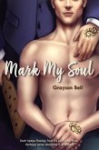 Mark My Soul (eBook, ePUB) Mark My Soul (eBook, ePUB)
