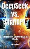 DeepSeek vs. ChatGPT: The Ultimate Showdown of AI Minds (2025 en Foco: Innovación, Tecnología y el Mundo que Viene) (eBook, ePUB) DeepSeek vs. ChatGPT: The Ultimate Showdown of AI Minds (2025 en Foco: Innovación, Tecnología y el Mundo que Viene) (eBook, ePUB)