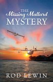 The Missing Mallard Mystery (eBook, ePUB) The Missing Mallard Mystery (eBook, ePUB)
