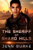 The Sheriff of Shard Hills (eBook, ePUB) The Sheriff of Shard Hills (eBook, ePUB)
