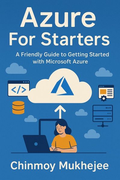Azure For Starters (eBook, ePUB) Azure For Starters (eBook, ePUB)