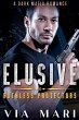 Elusive (Ruthless Protectors, #5)... - Bild 1