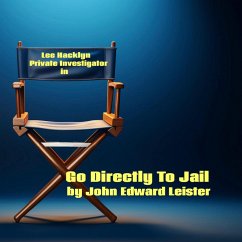 Cover Lee Hacklyn Private Investigator in Go Directly To Jail (eBook, ePUB)