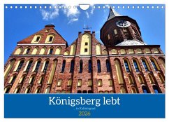 Cover Königsberg lebt - ... in Kaliningrad (Wandkalender 2026 DIN A4 quer), CALVENDO Monatskalender